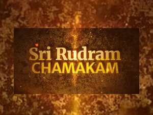 Sri Rudram – Chamakam